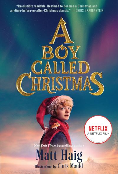 A Boy Called Christmas Movie Tie-In Edition - Matt Haig - Livres - Yearling - 9780593377819 - 2 novembre 2021