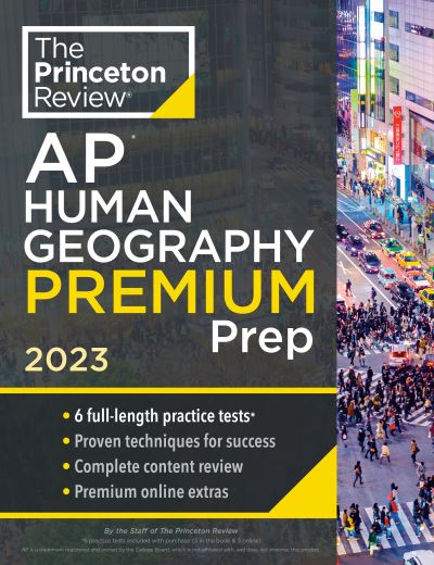 Princeton Review AP Human Geography Premium Prep, 2023: 6 Practice Tests + Complete Content Review + Strategies & Techniques - College Test Preparation - Princeton Review - Books - Random House USA Inc - 9780593450819 - August 2, 2022