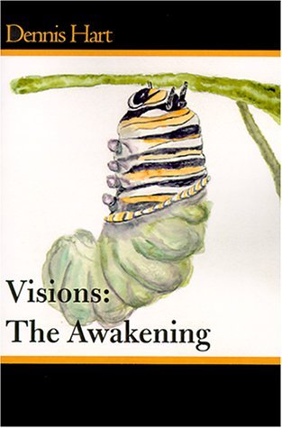 Cover for Dennis Hart · Visions: the Awakening (Taschenbuch) [1st edition] (2000)
