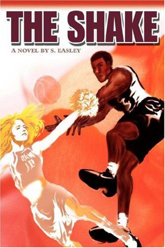 S Easley · The Shake: a Novel (Gebundenes Buch) (2007)
