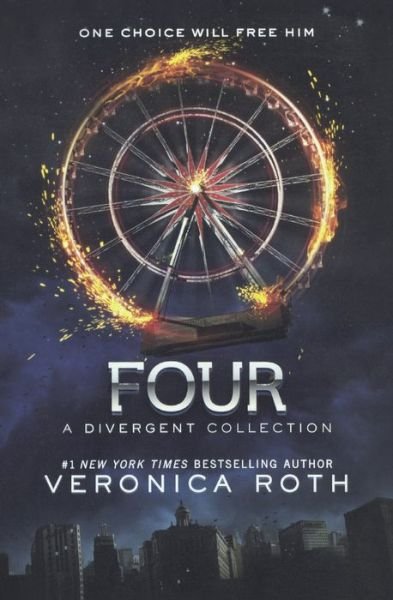 Cover for Veronica Roth · Four: A Divergent Collection (Hardcover Book) (2016)