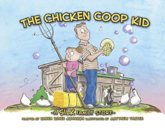 Cover for Danny Silk · Chicken Coop Kid (Paperback Book) (2010)