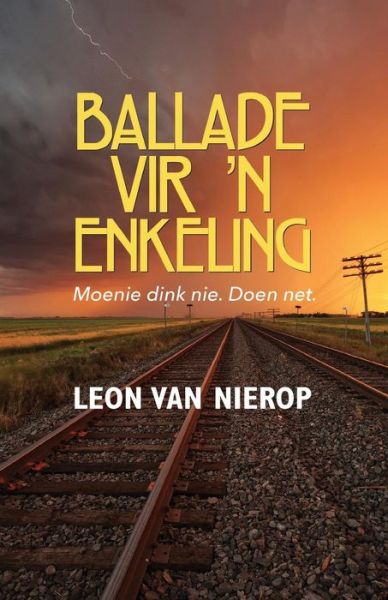 Cover for Leon Van Nierop · Ballade vir 'n Enkeling (Taschenbuch) (2014)