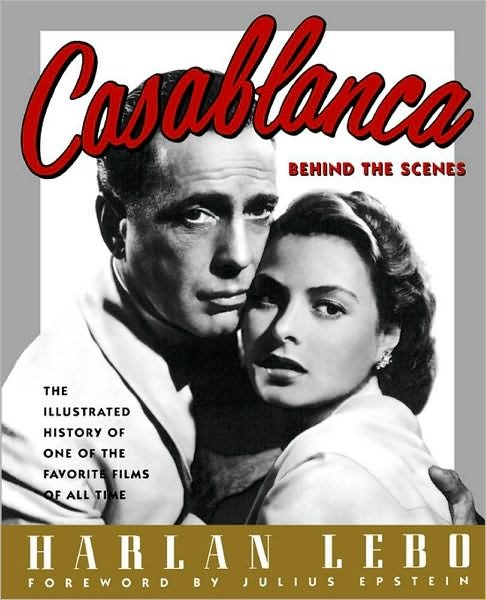 Cover for Harlan Lebo · Casablanca: Behind the Scenes (Paperback Bog) [First edition] (1992)