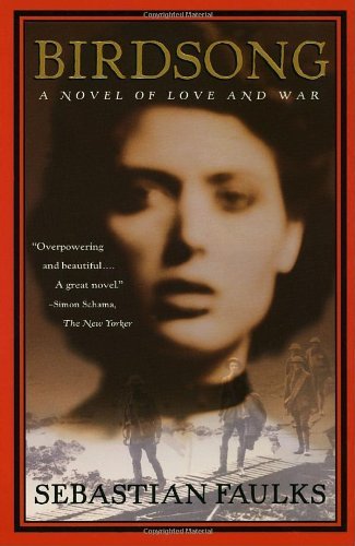 Cover for Sebastian Faulks · Birdsong: a Novel of Love and War (Paperback Bog) [Reprint edition] (1997)