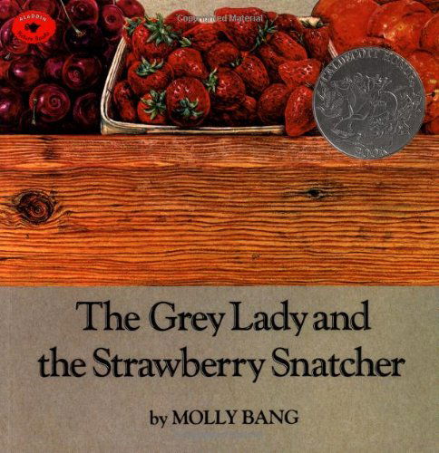 Cover for Molly Bang · The Grey Lady and the Strawberry Snatcher (Paperback Book) [Reprint edition] (1996)