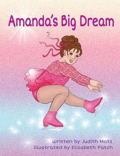 Cover for Judith Matz · Amanda's Big Dream (Paperback Book) (2015)