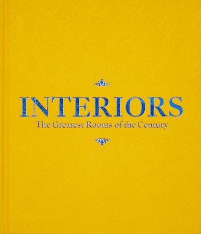 Cover for Phaidon Editors · Interiors (Saffron Yellow Edition): The Greatest Rooms of the Century (Inbunden Bok) (2019)