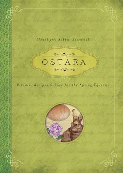 Cover for Kerri Connor · Ostara: Rituals, Recipes &amp; Lore for the Spring Equinox - Llewellyn's Sabbat Essentials (Taschenbuch) (2015)