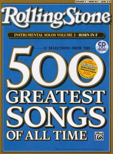 Cover for Alfred Publishing · Selections from Rolling Stone Magazine's 500 Greatest Songs of All Time (Instrumental Solos), Vol 2: Horn in F (Book &amp; Cd) (Paperback Book) [Pap / Com edition] (2008)