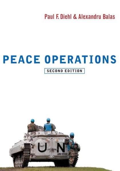 Cover for Diehl, Paul F. (Henning Larsen Professor of Political Science, University of Illinois at Urbana-Champaign) · Peace Operations - War and Conflict in the Modern World (Taschenbuch) (2014)