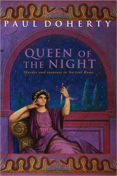 Cover for Paul Doherty · The Queen of the Night (Ancient Rome Mysteries, Book 3): Murder and suspense in Ancient Rome (Taschenbuch) (2006)