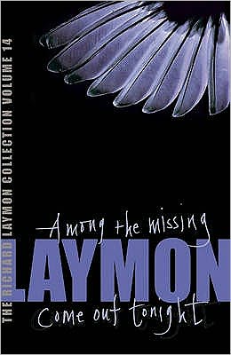 Cover for Richard Laymon · The Richard Laymon Collection Volume 14: Among the Missing &amp; Come Out Tonight (Paperback Book) (2007)