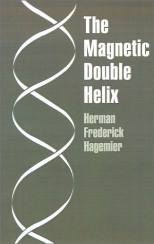 Cover for Herman  Frederick Hagemier · The Magnetic Double Helix, III (Pocketbok) (2001)