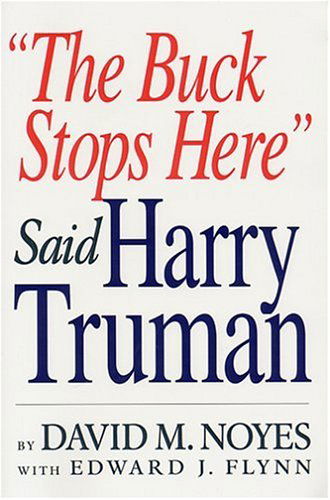 Cover for David M. Noyes · &quot;The Buck Stops Here&quot; Said Harry Truman (Paperback Book) (2001)
