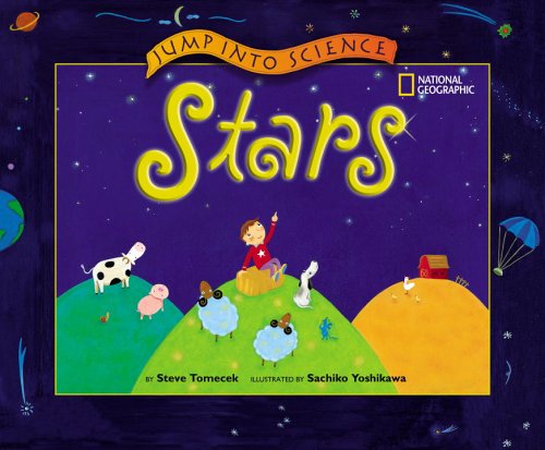 Jump Into Science: Stars - Steve Tomecek - Książki - National Geographic Kids - 9780792255819 - 9 maja 2006