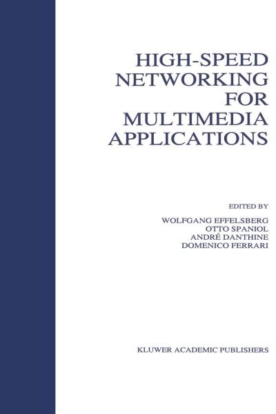 Cover for Effelsberg · High-Speed Networking for Multimedia Applications (Hardcover Book) [1996 edition] (1996)