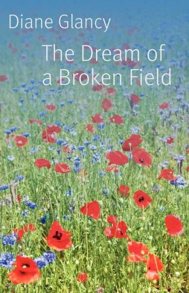 Cover for Diane Glancy · The Dream of a Broken Field (Paperback Book) (2011)