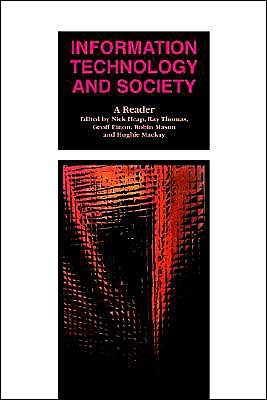 Information Technology and Society: A Reader - Published in Association with The Open University - N W Heap - Bøger - Sage Publications Ltd - 9780803979819 - 19. december 1994