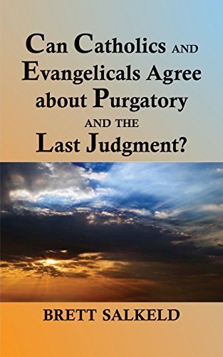 Cover for Brett Salkeld · Can Catholics and Evangelicals Agree about Purgatory and the Last Judgment? (Paperback Book) (2011)