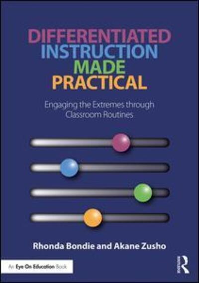 Cover for Rhonda Bondie · Differentiated Instruction Made Practical: Engaging the Extremes through Classroom Routines (Paperback Book) (2018)