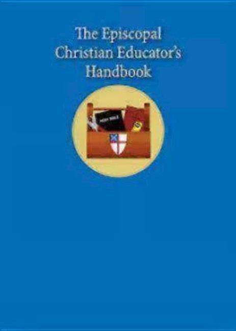 Cover for Sharon Ely Pearson · The Episcopal Christian Educator's Handbook (Paperback Book) (2013)