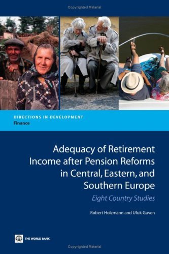 Cover for Ufuk Guven · Adequacy of Retirement Income After Pension Reforms in Central, Eastern and Southern Europe: Eight Country Studies (Directions in Development) (Taschenbuch) (2009)