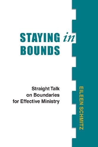 Cover for Eileen Schmitz · Staying in Bounds: Straight Talk on Boundaries for Effective Ministry (Taschenbuch) (2010)