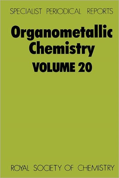Cover for Royal Society of Chemistry · Organometallic Chemistry: Volume 20 - Specialist Periodical Reports (Innbunden bok) (1991)