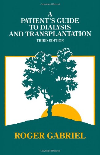 Cover for J.R.T Gabriel · A Patient's Guide to Dialysis and Transplantation (Paperback Book) [3rd edition] (1987)