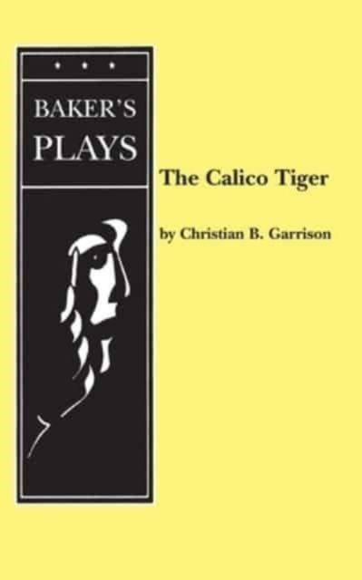 Cover for Christian B Garrison · Calico Tiger (Taschenbuch) (2017)