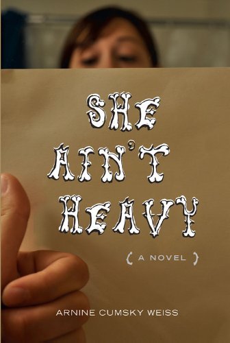 She Ain't Heavy: A Novel - Amine Cumsky Weiss - Kirjat - Academy Chicago Publishers - 9780897336819 - tiistai 30. huhtikuuta 2013