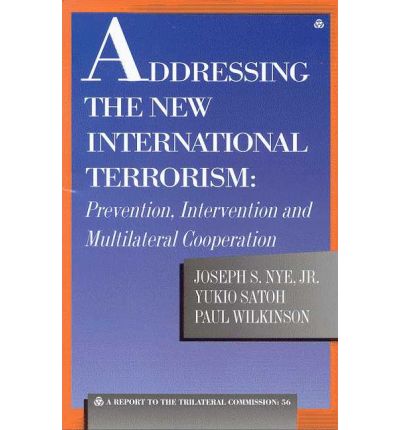 Cover for Nye, Joseph S., Jr. · Addressing the New International Terrorism: Prevention, Intervention and Multilateral Cooperation (Paperback Book) (2003)