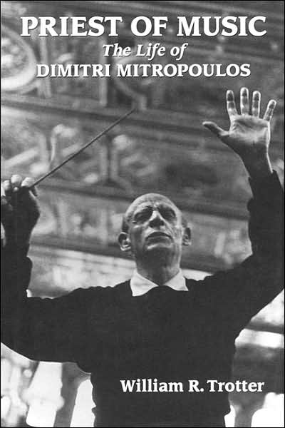 Cover for Trotter · Priest of Music the Life of Dimitri Mitr (Hardcover Book) (2003)