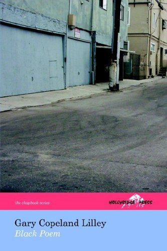 Cover for Gary Copeland Lilley · Black Poem (The Hollyridge Press Chapbook Series) (Paperback Bog) (2005)