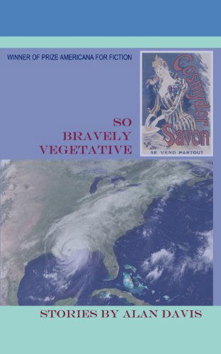 Cover for Alan Davis · So Bravely Vegetative (Pocketbok) (2011)