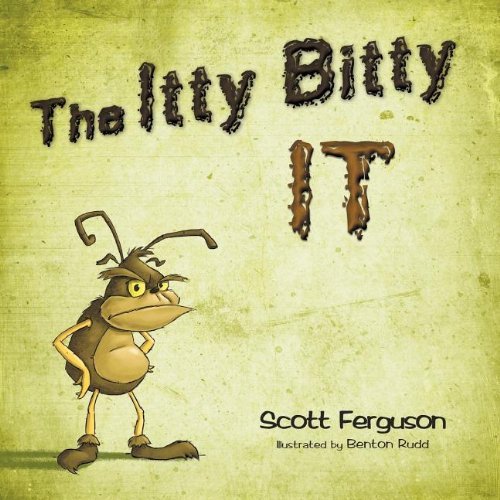Cover for Scott Ferguson · The Itty Bitty It (Paperback Book) (2012)