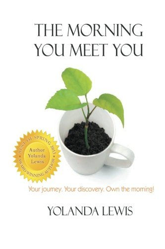 Cover for Yolanda Lewis · The Morning You Meet You (Paperback Book) (2013)
