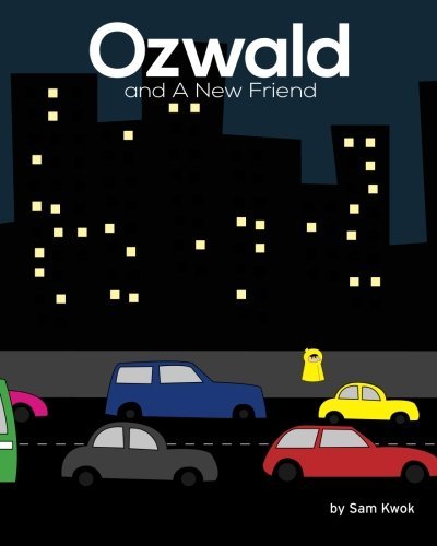 Cover for Sam Kwok · Ozwald and a New Friend (Pocketbok) (2014)