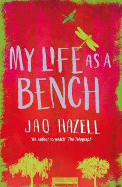 Cover for Jaq Hazell · My Life as a Bench (Paperback Bog) (2017)
