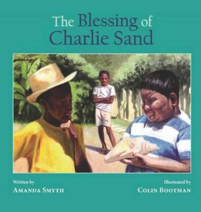 Cover for Amanda Smyth · The Blessing of Charlie Sand (Innbunden bok) (2015)