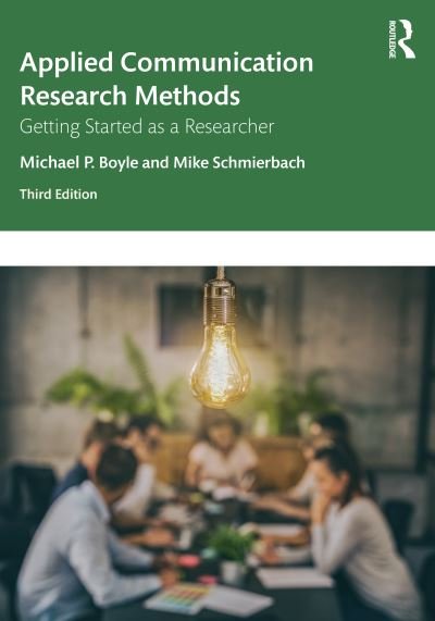 Applied Communication Research Methods: Getting Started as a Researcher - Michael Boyle - Kirjat - Taylor & Francis Ltd - 9781032288819 - perjantai 10. marraskuuta 2023