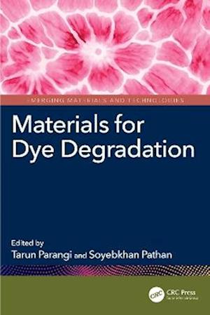 Cover for Materials for Dye Degradation - Emerging Materials and Technologies (Hardcover Book) (2025)