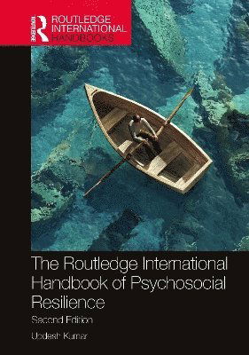 Cover for Kumar, Updesh (Ministry of Defense, Government of India) · The Routledge International Handbook of Psychosocial Resilience - Routledge International Handbooks (Hardcover Book) (2025)