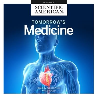 Cover for Scientific American · Tomorrow's Medicine (CD) (2021)