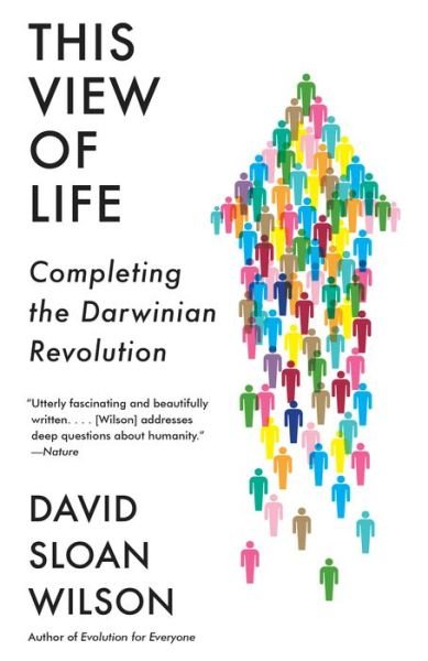 Cover for David Sloan Wilson · This View of Life: Completing the Darwinian Revolution (Paperback Bog) (2020)