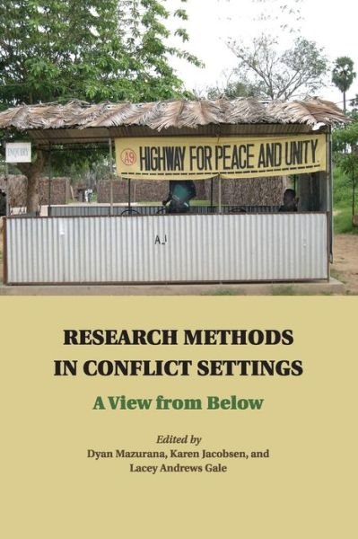 Cover for Dyan Mazurana · Research Methods in Conflict Settings: A View from Below (Paperback Bog) (2014)