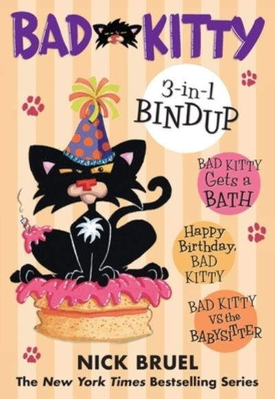 Cover for Nick Bruel · Bad Kitty 3-In-1 Bindup (Book) (2022)