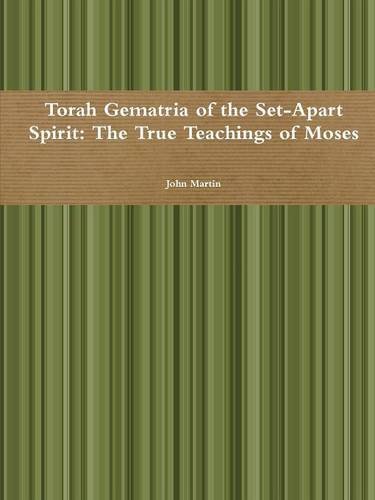 Cover for John Martin · Torah Gematria of the Set-apart Spirit: the True Teachings of Moses (Paperback Bog) [Hebrew edition] (2014)