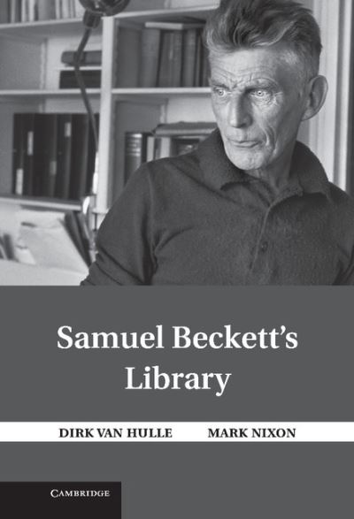 Cover for Van Hulle, Dirk (Universiteit Antwerpen, Belgium) · Samuel Beckett's Library (Paperback Book) (2017)